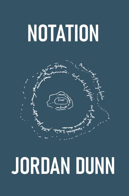 <em>Notation</em> by Jordan Dunn